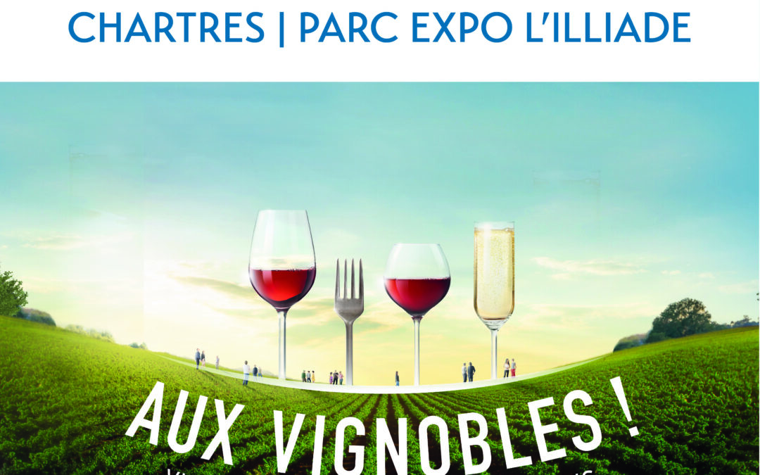 Notre présence au Salon aux Vignobles de Chartres du 17 au 19 Octobre 2025